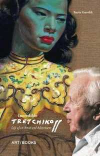 Incredible Tretchikoff : Life of an Artist and Adventurer