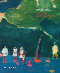 Tim Braden : Looking and Painting （Reprint）