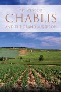 The wines of Chablis and the Grand Auxerrois (The Classic Wine Library)