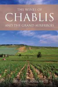 The wines of Chablis and the Grand Auxerrois (The Infinite Ideas Classic Wine Library)