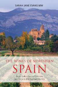 The wines of northern Spain : From Galicia to the Pyrenees and Rioja to the Basque Country (The Classic Wine Library)