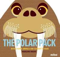 The Polar Pack : With 5 Paper Animals and Scenery to Make (Mibo(r))