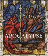 Apocalypse : The Great East Window of York Minster