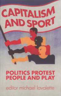 Capitalism and Sport : Politics, Protest, People and Play （UK）