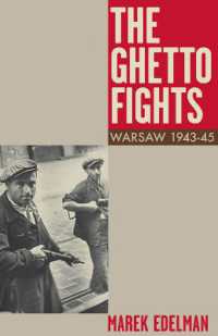 The Ghetto Fights : Warsaw 1943-45