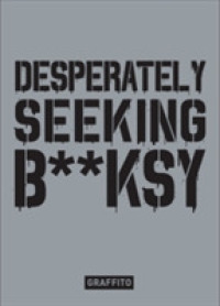 Desperately Seeking Banksy -- Hardback