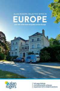Alan Rogers Selected Sites in Europe: over 400 of the best campsites across Europe (Alan Rogers Selected Sites in Europe) （55TH）