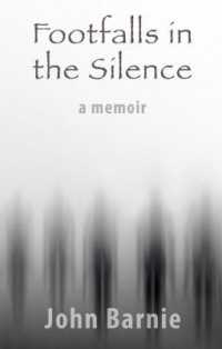 Footfalls in the Silence - a Memoir