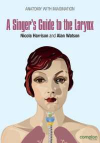 A Singer's Guide to the Larynx : Anatomy with Imagination (Anatomy with Imagination)