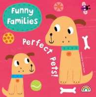 Funny Families - Perfect Pets -- Hardback （UK ed.）