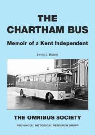 The Chartham Bus : Memoir of a Kent Independent
