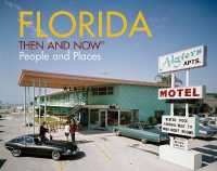 Florida Then and Now (R) : People and Places (Then and Now) -- Hardback