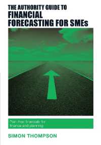 The Authority Guide to Financial Forecasting for SMEs : Pain-free financials for finance and planning (Authority Guides)