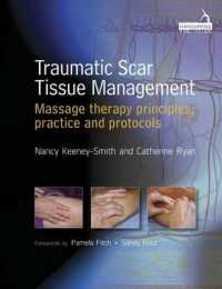 Traumatic Scar Tissue Management : Principles and Practice for Manual Therapy