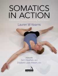 Somatics in Action : A Mindful and Physical Conditioning Tool for Movers