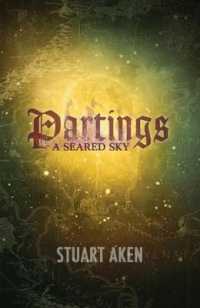 Partings (A Seared Sky)