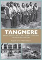Tangmere : Famous Royal Air Force Fighter Station: an Authorised History