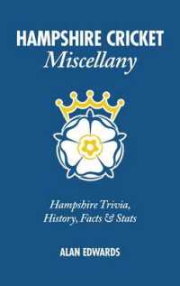 Hampshire Cricket Miscellany : Hampshire Trivia, History, Facts & Stats (Miscellany)