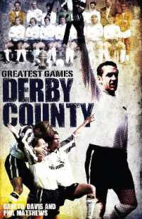 Derby County Greatest Games : The Rams' Fifty Finest Matches (Greatest Games)