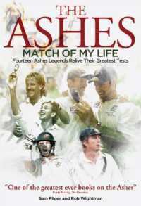 Ashes Match of My Life : Fourteen Ashes Stars Relive Their Greatest Games (Match of My Life)