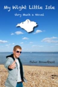 My Wight Little Isle : Very Much a Novel -- Paperback / softback
