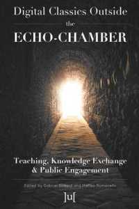 Digital Classics Outside the Echo-Chamber : Teaching, Knowledge Exchange & Public Engagement