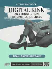 Sutton Maddock's Digital Kink: An Ethnofiction of Limit Experiences
