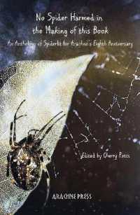 No Spider Harmed in the Making of This Book : An Anthology of Spiderlit for Arachne's Eighth Anniversary