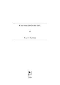 Conversations in the Dark