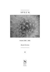 Speck : Poems 2002-2006