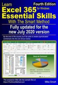 Learn Excel 365 Essential Skills with the Smart Method : Fourth Edition: updated for the Jul 2020 Semi-Annual version 2002 （4TH）