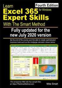 Learn Excel 365 Expert Skills with the Smart Method : Fourth Edition: updated for the Jul 2020 Semi-Annual version 2002 （4TH）