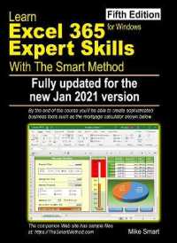 Learn Excel 365 Expert Skills with the Smart Method : Fifth Edition: updated for the Jan 2021 Semi-Annual version 2008 （5TH）
