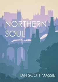 Northern Soul : The character of the North of England through the personality of its special places