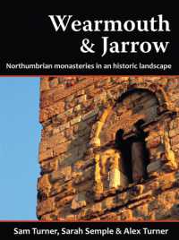 Wearmouth & Jarrow : Northumbrian Monasteries in an Historic Landscape