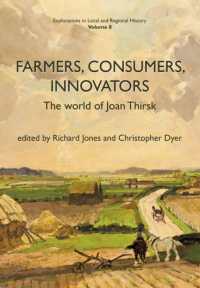 Farmers, Consumers, Innovators : The World of Joan Thirsk
