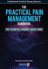 The Practical Pain Management Handbook : The Essential Evidence-Based Guide