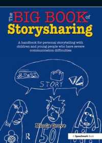 The Big Book of Storysharing : A Handbook for Personal Storytelling with Children and Young People Who Have Severe Communication Difficulties
