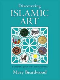 Discovering Islamic Art