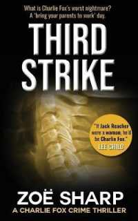 THIRD STRIKE : #07 (Charlie Fox crime mystery thriller series) （2ND）