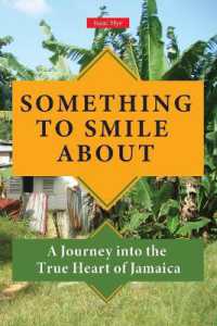 Something to Smile about : A Journey into the True Heart of Jamaica