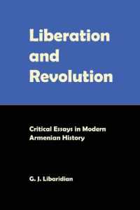 Liberation and Revolution: Critical Essays in Modern Armenian History