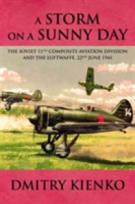 A Storm on a Sunny Day : The Soviet 11th Composite Aviation Division and the Luftwaffe, 22 June 1941
