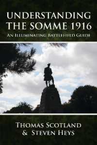 Understanding the Somme 1916 : An Illuminating Battlefield Guide