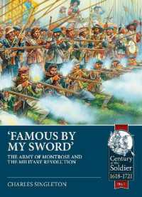 Famous by my Sword : The Army of Montrose and the Military Revolution