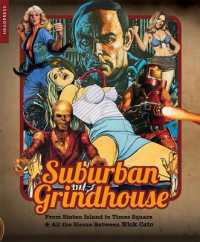 Suburban Grindhouse : From Staten Island to Times Square and all the Sleaze between