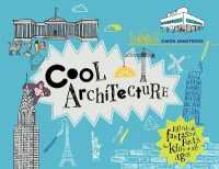 Cool Architecture : 50 fantastic facts for kids of all ages (Cool) -- Hardback