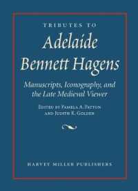 Tributes to Adelaide Bennett Hagens : Manuscripts, Iconography, and the Late Medieval Viewer