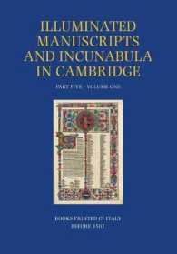 A Catalogue of Western Book Illumination in the Fitzwilliam Museum and the Cambridge Colleges. Part Five : Volume One: Books Printed in Italy before 1501