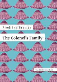 The Colonel's Family (Norvik Press Series B: English Translations of Scandinavian Literature) （2ND）